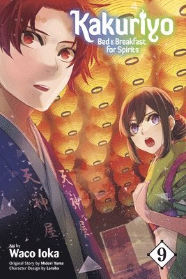 Kakuriyo: Bed & Breakfast for Spirits, Vol. 9: Volume 9 1