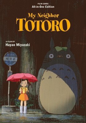 Hayao Miyazaki - My Neighbor Totoro Film Comic: All-in-One Edition, Inbunden