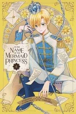 In the Name of the Mermaid Princess, Vol. 4 1