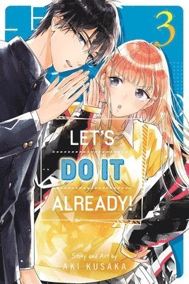 Let's Do It Already!, Vol. 3: Volume 3 1