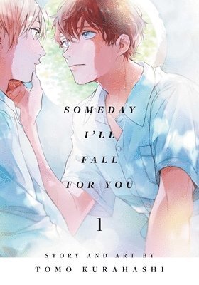 Someday I'll Fall for You, Vol. 1 1