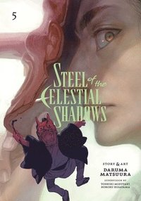 bokomslag Steel of the Celestial Shadows, Vol. 5