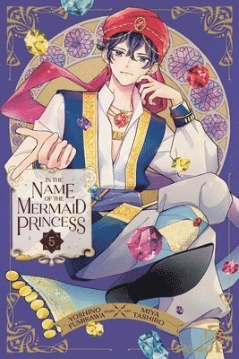 In the Name of the Mermaid Princess, Vol. 5: Volume 5 1