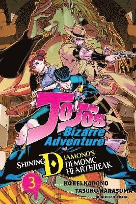 bokomslag JoJo's Bizarre Adventure: Shining Diamond's Demonic Heartbreak, Vol. 3: Volume 3