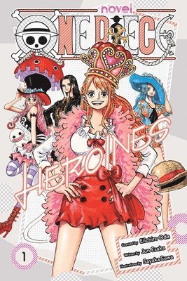 bokomslag One Piece: Heroines, Vol. 1