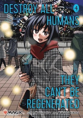 bokomslag Destroy All Humans. They Can't Be Regenerated. A Magic: The Gathering Manga, Vol. 4