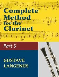 bokomslag Complete Method for the Clarinet in Three Parts, Part III