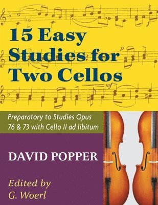 bokomslag Popper, David - 15 Easy Studies for Two Cellos - Preparatory to Studies Opus 76 and 73 (Carter Enyeart) by International Music