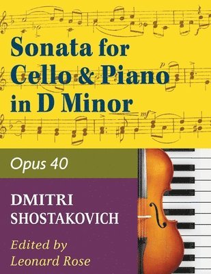 Shostakovich Sonata in d minor--opus 40 for cello and piano 1