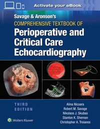 bokomslag Savage & Aronsons Comprehensive Textbook of Perioperative and Critical Care Echocardiography: Print + eBook with Multimedia