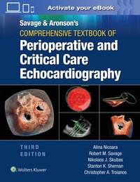 bokomslag Savage & Aronson's Comprehensive Textbook of Perioperative and Critical Care Echocardiography: Print + eBook with Multimedia
