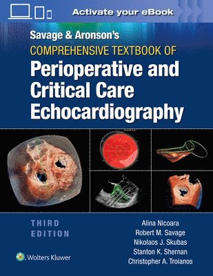 Savage & Aronsons Comprehensive Textbook of Perioperative and Critical Care Echocardiography: Print + eBook with Multimedia 1