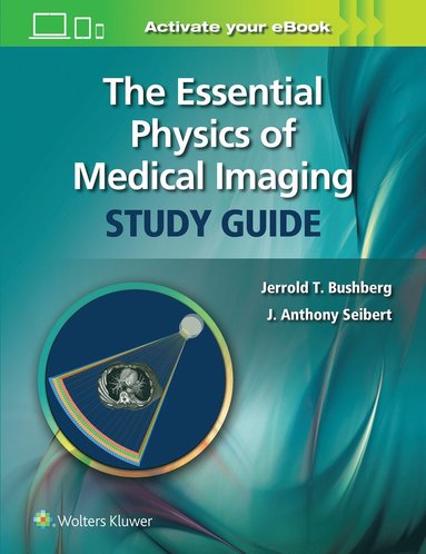 bokomslag Essential Physics of Medical Imaging Study Guide