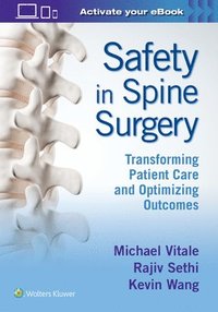 bokomslag Safety in Spine Surgery: Transforming Patient Care and Optimizing Outcomes