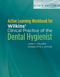 bokomslag Active Learning Workbook for Wilkins Clinical Practice of the Dental Hygienist