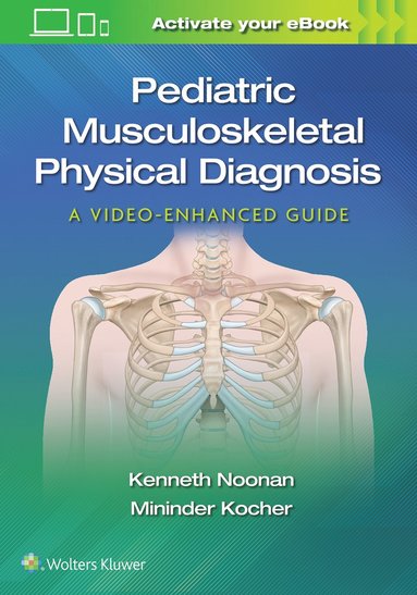 bokomslag Pediatric Musculoskeletal Physical Diagnosis: A Video-Enhanced Guide