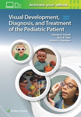 Visual Development, Diagnosis, and Treatment of the Pediatric Patient 1
