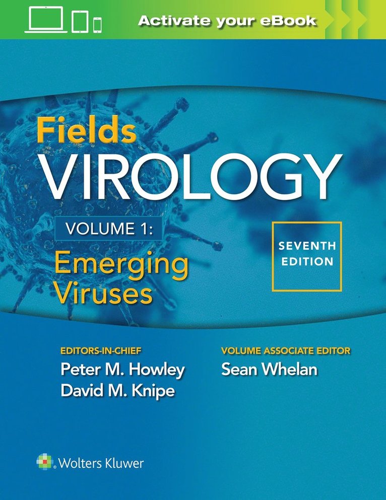 Peter M. Howley, David M. Knipe, Sean Whelan, - Fields Virology: Emerging Viruses, Inbunden