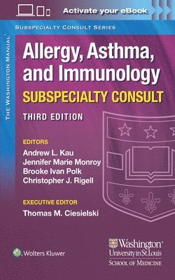 The Washington Manual Allergy, Asthma, and Immunology Subspecialty Consult 1
