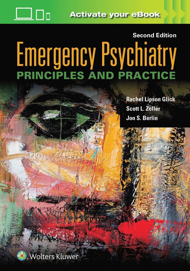 Rachel Lipson Glick, Scott L. Zeller, Jon S. Berlin - Emergency Psychiatry: Principles and Practice, Inbunden