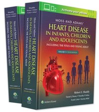 bokomslag Moss &; Adams' Heart Disease in infants, Children, and Adolescents