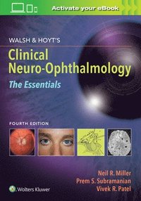 bokomslag Walsh & Hoyt's Clinical Neuro-Ophthalmology: The Essentials