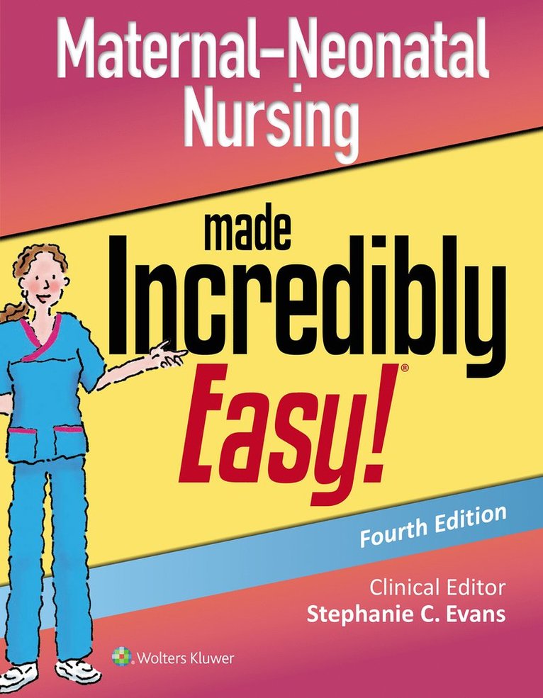 Stephanie Evans - Maternal-Neonatal Nursing Made Incredibly Easy, Häftad