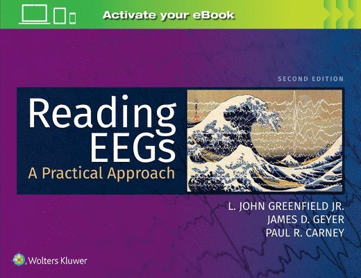 L. John Greenfield, Paul R. Carney, James D. Geyer - Reading EEGs: A Practical Approach, Häftad