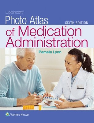 Lippincott Photo Atlas of Medication Administration 1
