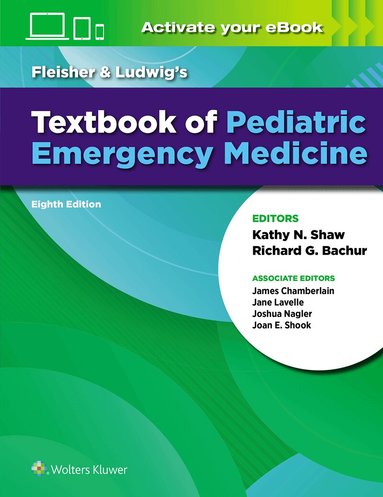 James Chamberlain, Jane Lavelle, Joshua Nagler, Joan E. Shook - Fleisher & Ludwig's Textbook of Pediatric Emergency Medicine, Inbunden