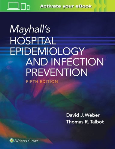 bokomslag Mayhall's Hospital Epidemiology and Infection Prevention