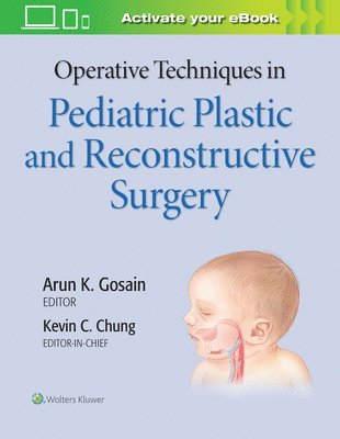 Operative Techniques in Pediatric Plastic and Reconstructive Surgery 1