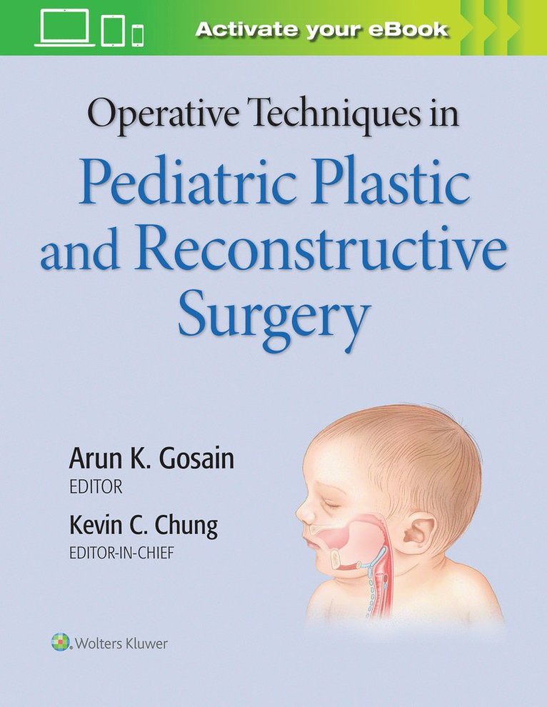 Arun Gosain, Dr. Arun Gosain - Operative Techniques in Pediatric Plastic and Reconstructive Surgery, Inbunden