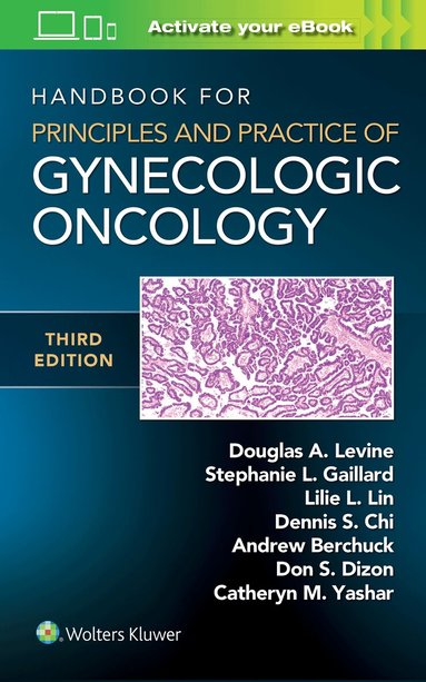 Douglas A. Levine, Lillie Lin, Stephanie Gaillard - Handbook for Principles and Practice of Gynecologic Oncology, Häftad