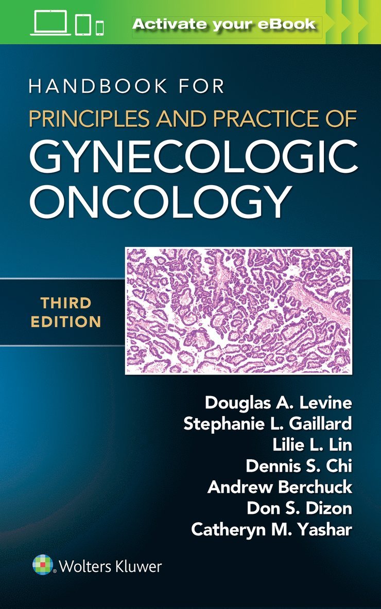 Douglas A. Levine, Lillie Lin, Stephanie Gaillard, MD Lin, Lillie, PhD Gaillard, Stephanie, MD - Handbook for Principles and Practice of Gynecologic Oncology, Häftad
