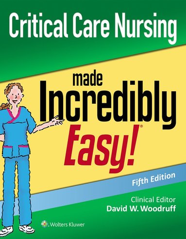 bokomslag Critical Care Nursing Made Incredibly Easy