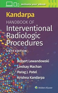 bokomslag Kandarpa Handbook of Interventional Radiologic Procedures: Print + eBook with Multimedia