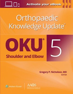 Orthopaedic Knowledge Update: Shoulder and Elbow 5: Print + Ebook 1