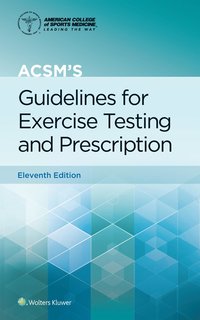 bokomslag ACSM's Guidelines for Exercise Testing and Prescription