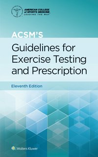 bokomslag ACSM's Guidelines for Exercise Testing and Prescription