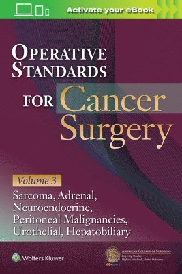 AMERICAN COLLEGE OF SURGEONS CANCER RESEARCH PROGRAM, American College of Surgeons Cancer Rese, AMERICAN COLLEGE OF SURGEONS CANCER RESE, American College Of Surgeons Cancer Research Program - Operative Standards for Cancer Surgery: Volume 3, Häftad