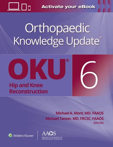 bokomslag Orthopaedic Knowledge Update: Hip and Knee Reconstruction 6 Print + Ebook