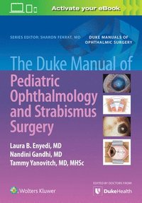 bokomslag The Duke Manual of Pediatric Ophthalmology and Strabismus Surgery