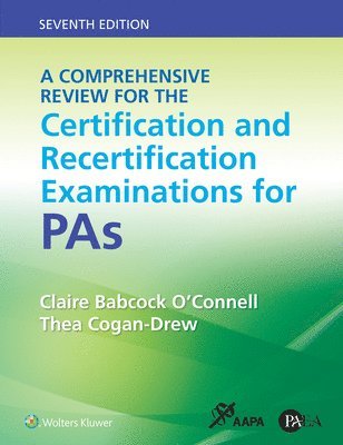 A Comprehensive Review for the Certification and Recertification Examinations for PAs 1