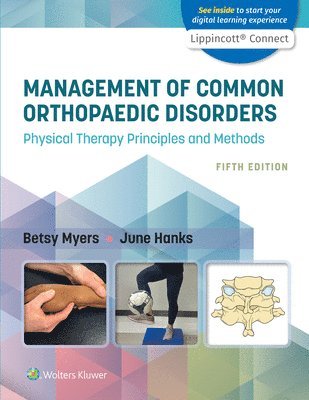 Betsy Myers, June Hanks - Management of Common Orthopaedic Disorders: Physical Therapy Principles and Methods, Häftad