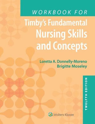 bokomslag Workbook for Timby's Fundamental Nursing Skills and Concepts