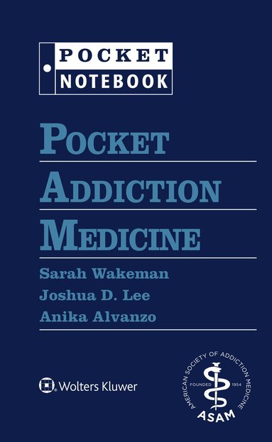 Sarah E. Wakeman - Pocket Addiction Medicine, Häftad