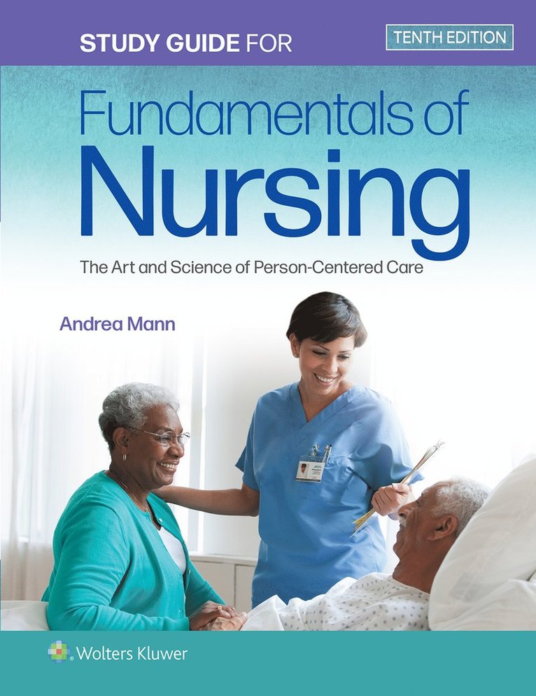 Study Guide for Fundamentals of Nursing
