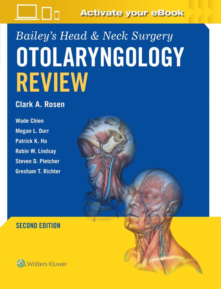 Bailey's Head & Neck Surgery Otolaryngology Review: Print + eBook with Multimedia 1