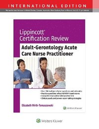 bokomslag Lippincott Certification Review: Adult Gerontology Acute Care Nurse Practitioner